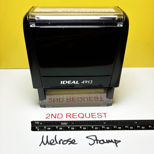 2nd Request Rubber Stamp Self Inking Ideal 4913 - Melrose Stamp Co
